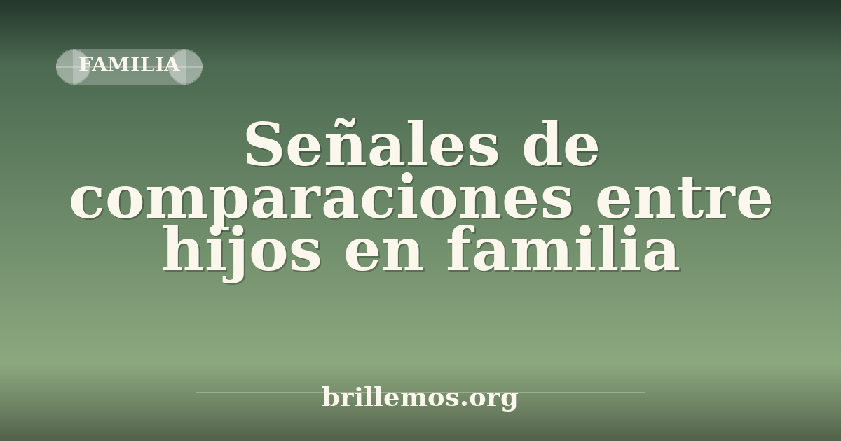Señales de comparaciones entre hijos en familia: 7 indicios claros ...